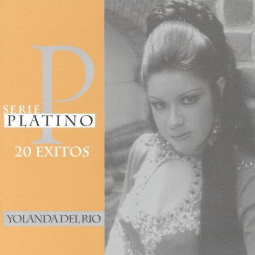 Yolanda Del Rio/Serie Platino